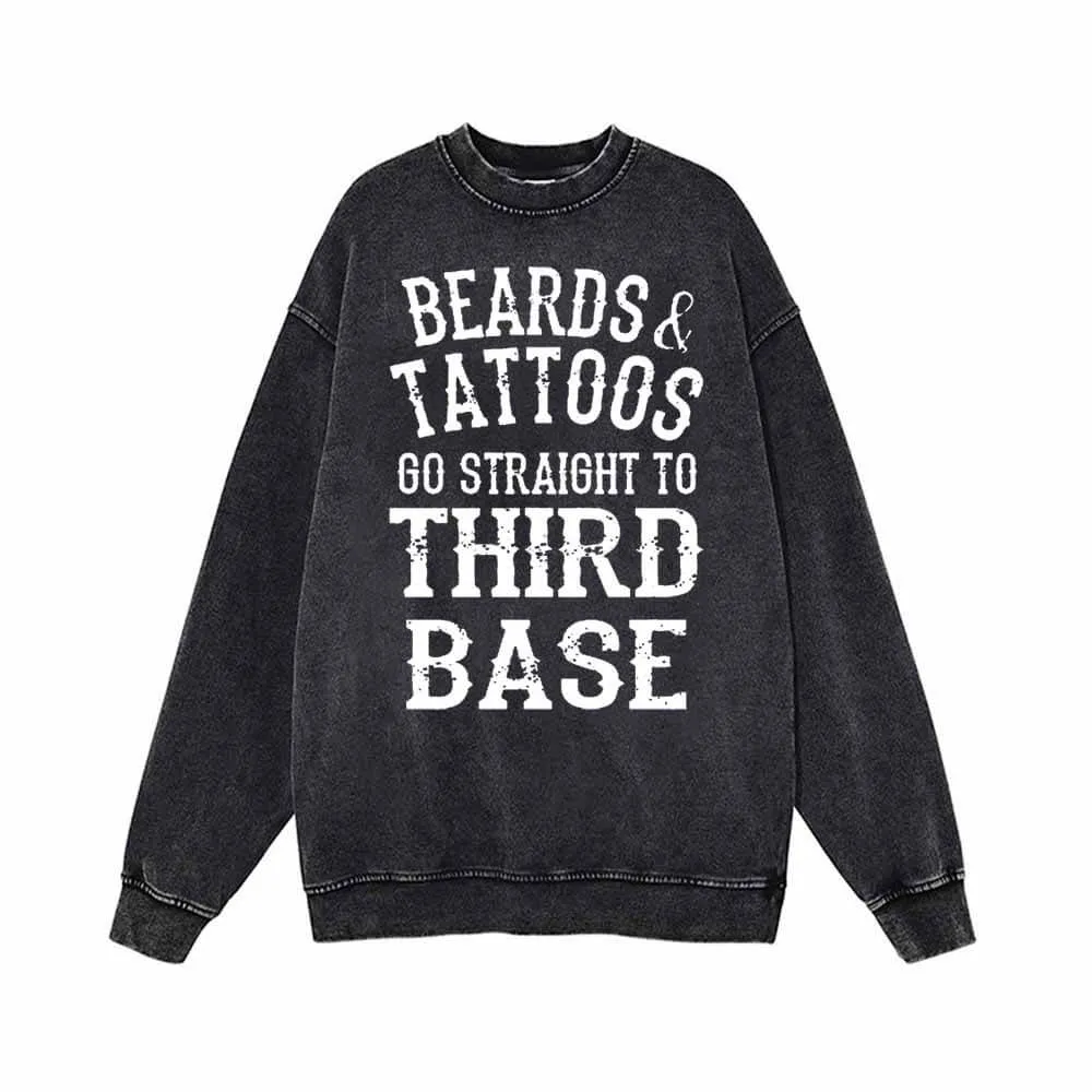 Beards And Tattoos Go Straight To Third Base Hoodie Sweatshirt