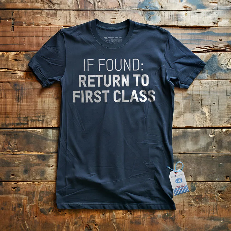 Return To First Class - T-Shirt