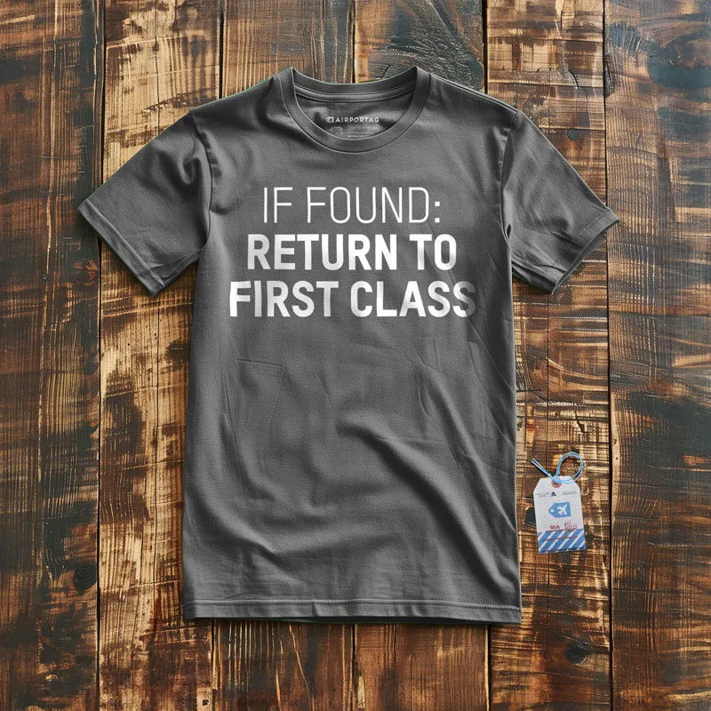 Return To First Class - T-Shirt