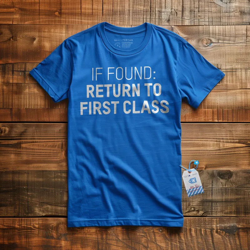 Return To First Class - T-Shirt