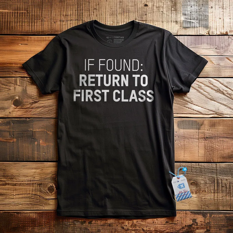 Return To First Class - T-Shirt