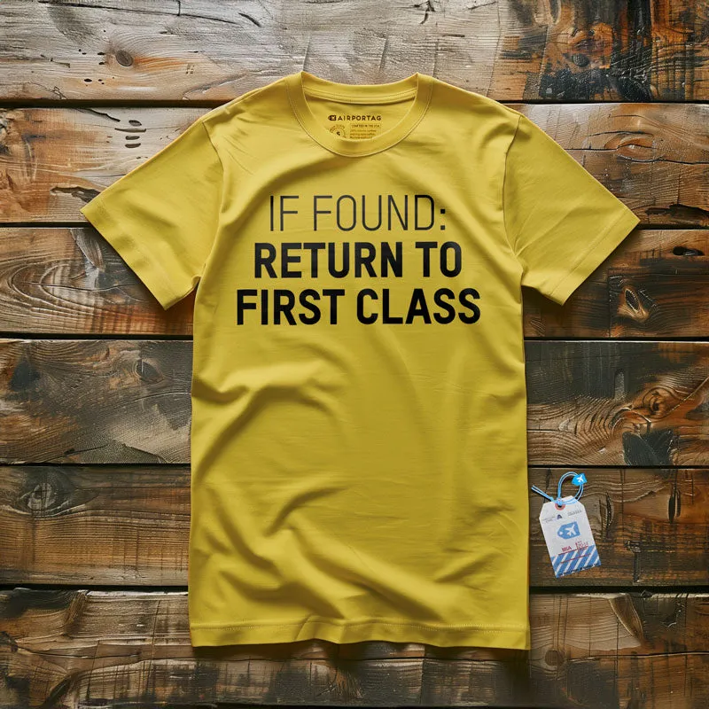 Return To First Class - T-Shirt